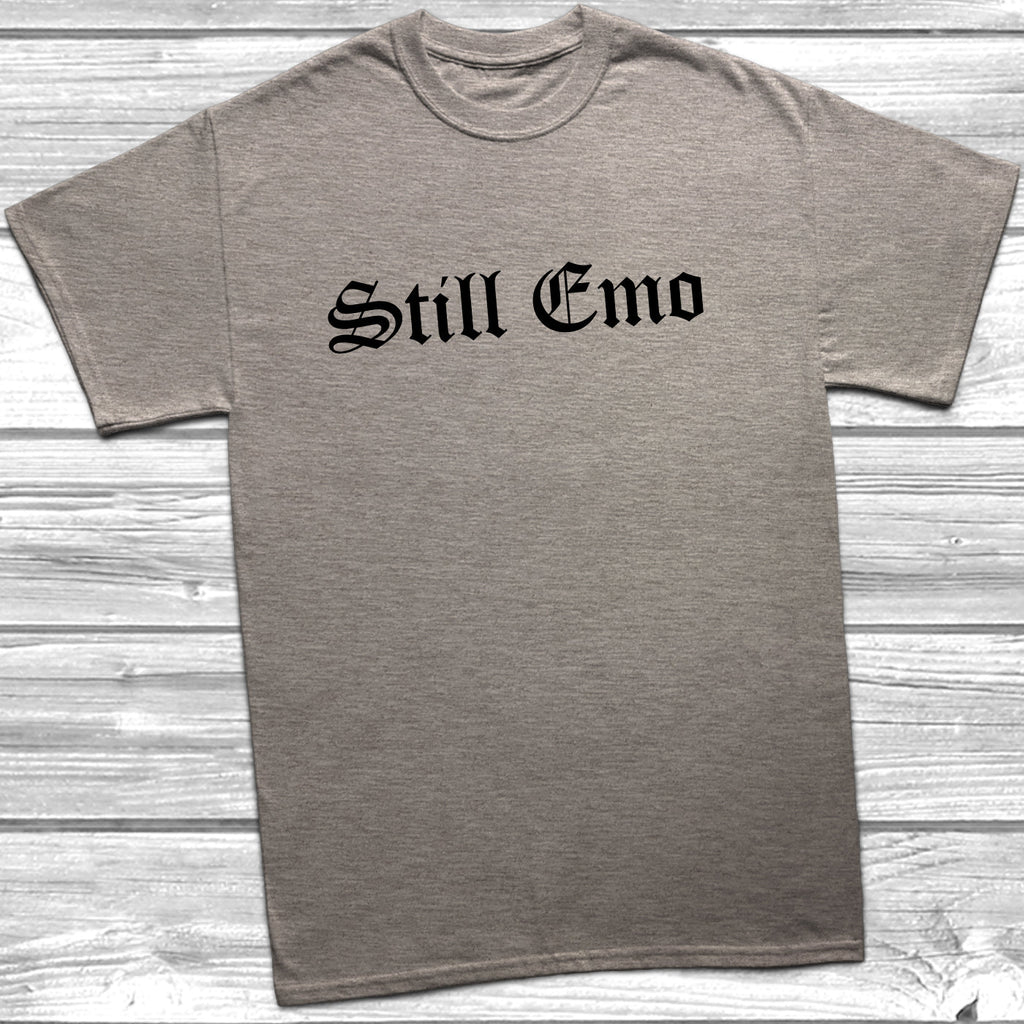 Get trendy with Still Emo T-Shirt - T-Shirt available at DizzyKitten. Grab yours for £9.99 today!