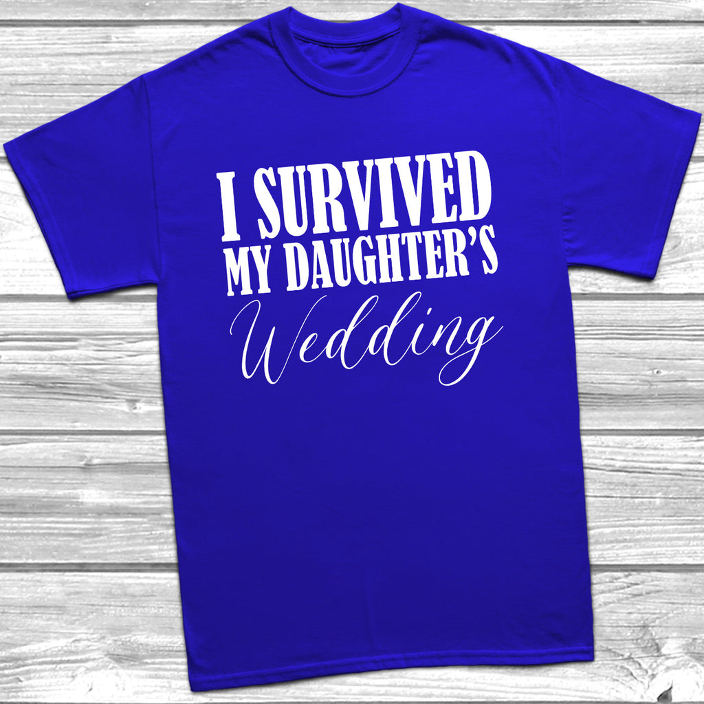 Get trendy with Survived Daughter's Wedding T-Shirt - T-Shirt available at DizzyKitten. Grab yours for £10.45 today!