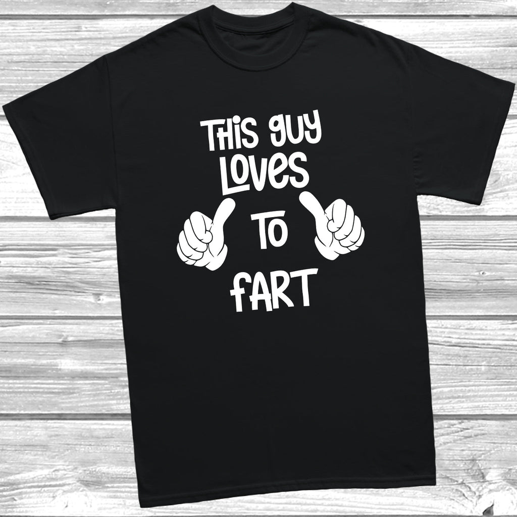 Get trendy with This Guy Loves To Fart T-Shirt - T-Shirt available at DizzyKitten. Grab yours for £9.99 today!