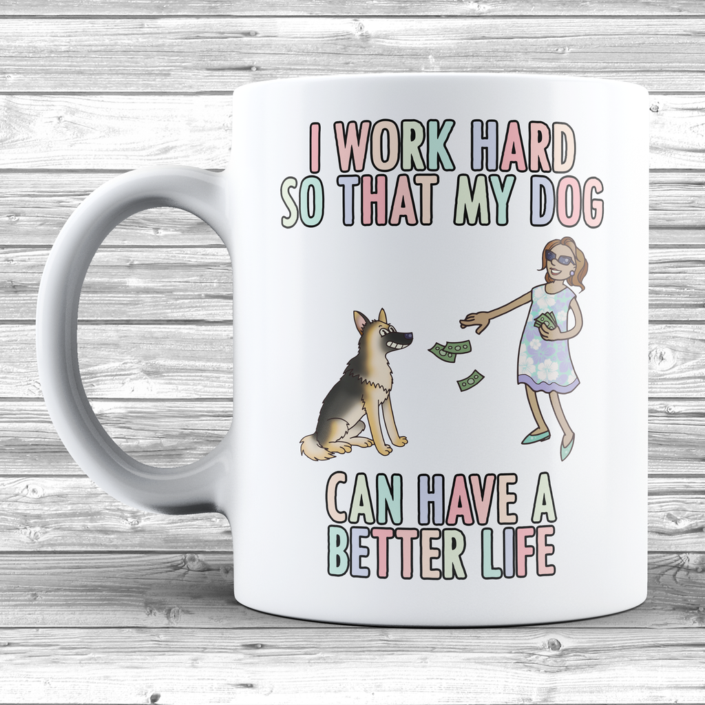 Get trendy with I Work Hard For My German Shepherd Mug - Mug available at DizzyKitten. Grab yours for £8.99 today!