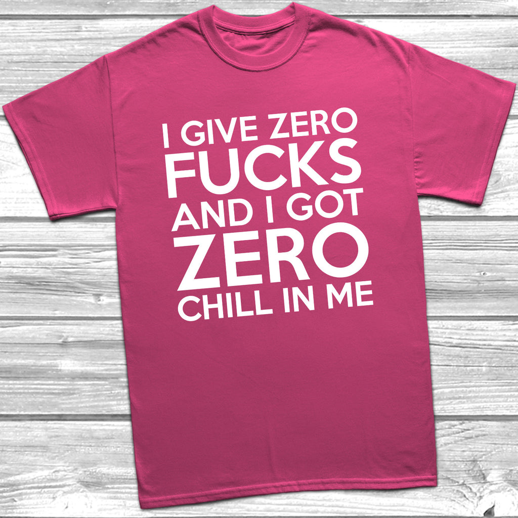 Get trendy with I Give Zero Fucks Zero Chill T-Shirt - T-Shirt available at DizzyKitten. Grab yours for £10.49 today!